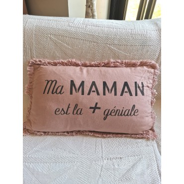 Coussin "Ma MAMAN est la +...