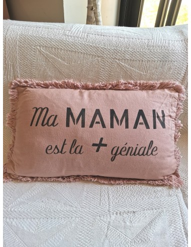 Coussin "Ma MAMAN est la + géniale"...
